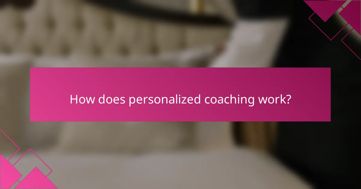 How does personalized coaching work?