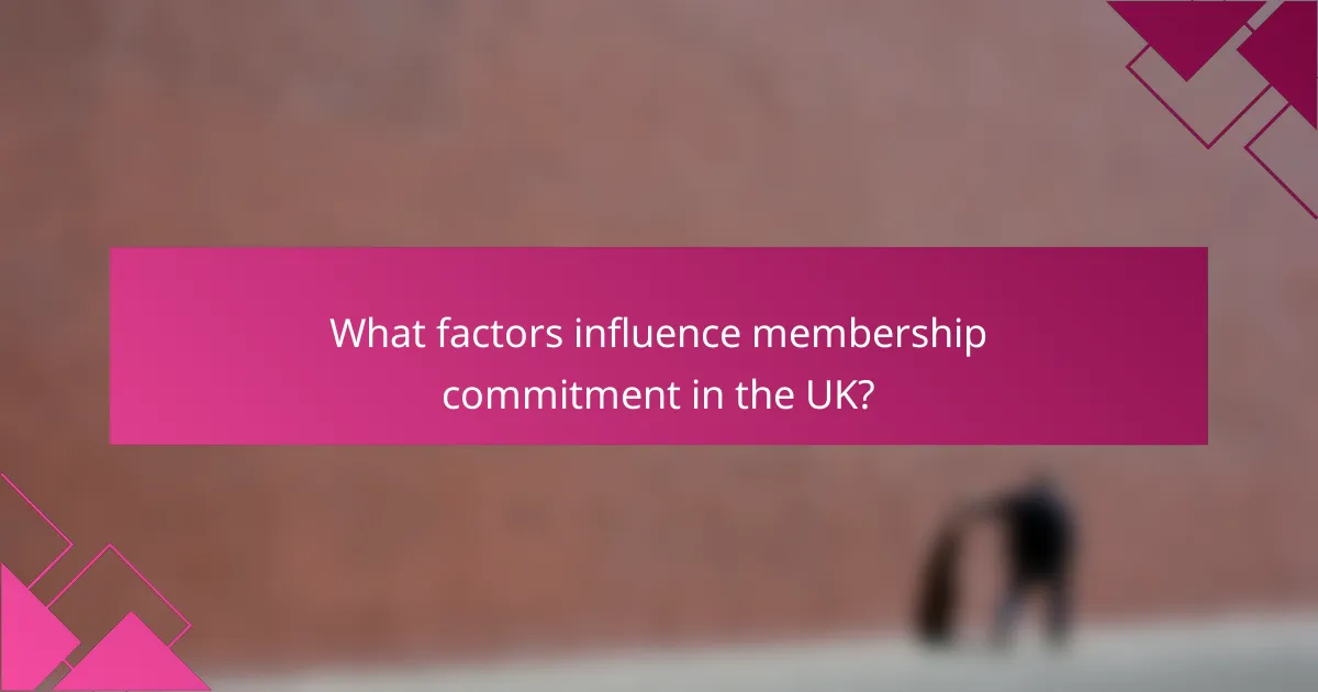 What factors influence membership commitment in the UK?